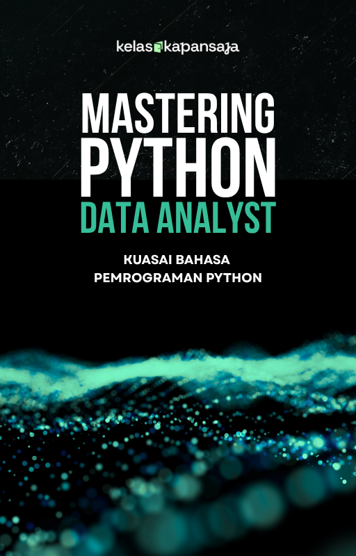Python untuk Kelas Data Analyst by Kelaskapansaja